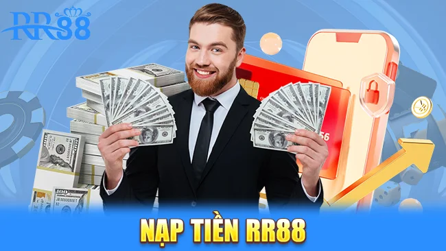 Hướng dẫn quy trình nạp tiền RR88